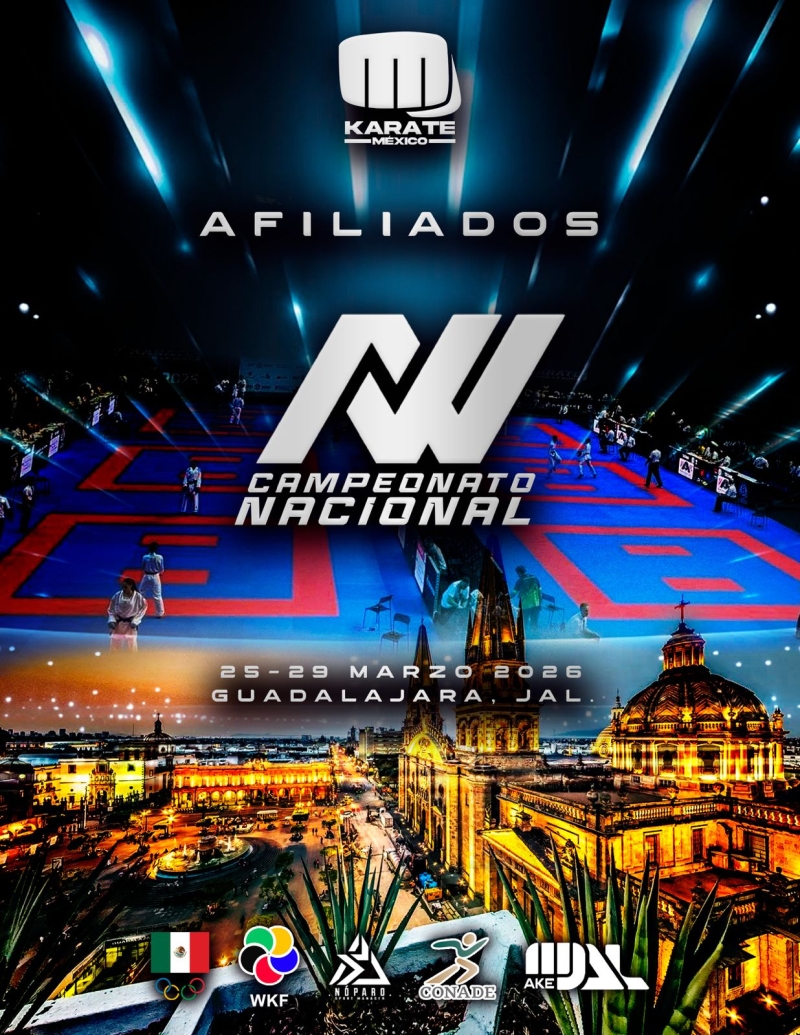 XXXIII CAMPEONATO NACIONAL INF. - JUV. GUADALAJARA, JALISCO 2026 KYU/PARAKARATE/MASTER
